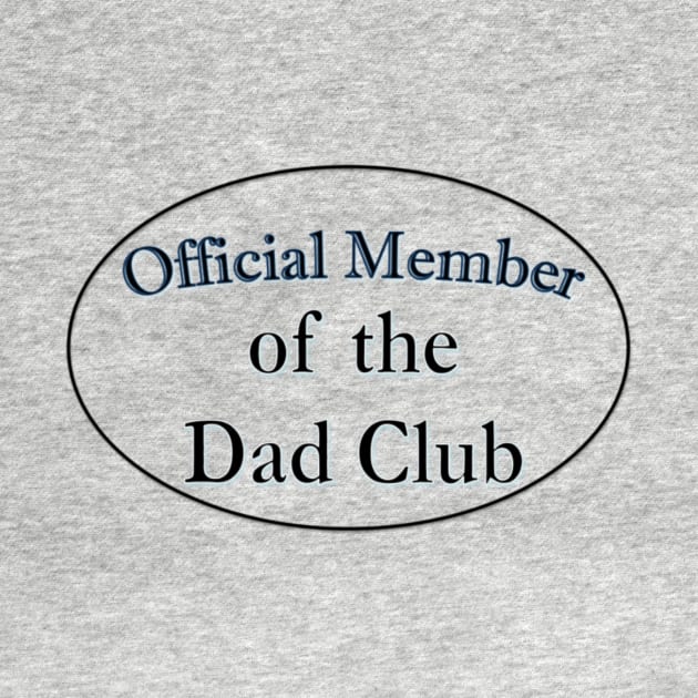 Official Member of the Dad Club by gabrielsanders